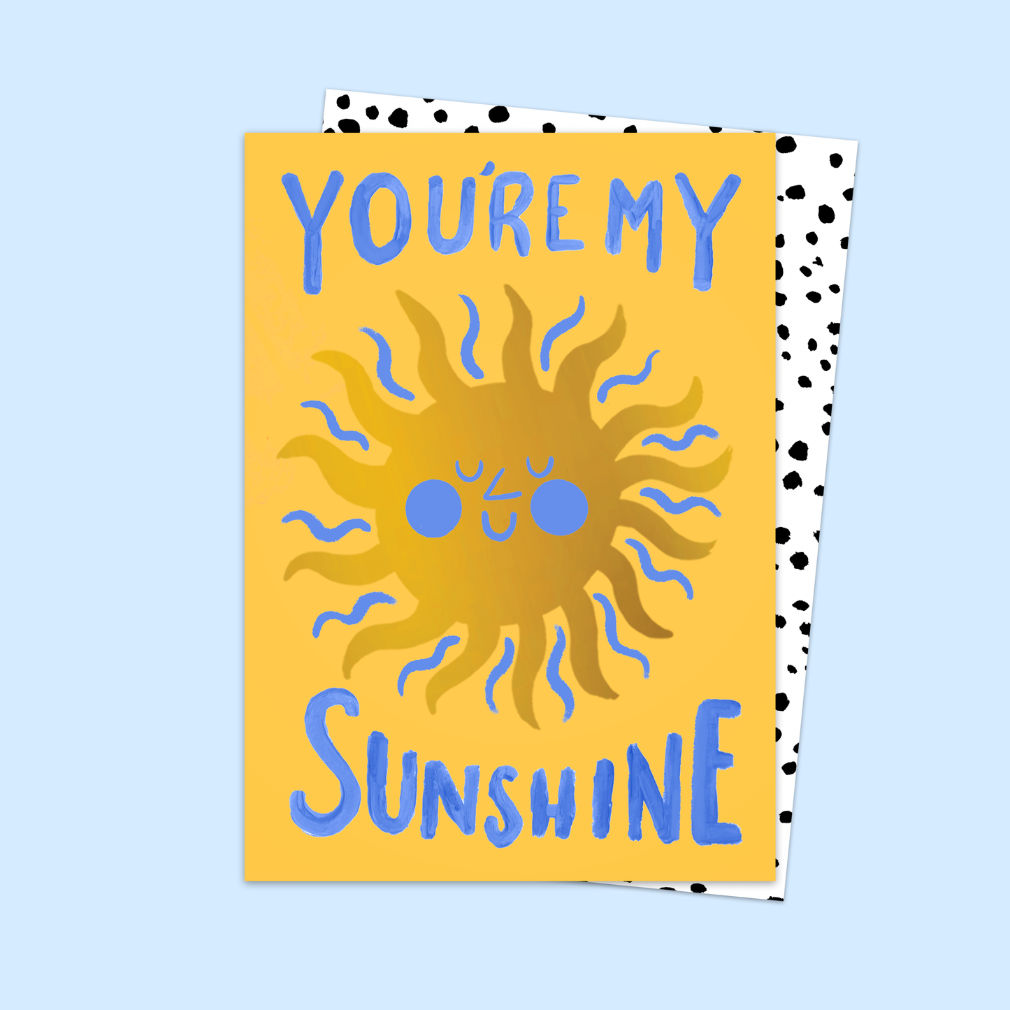 Eleanor Bowmer You're My Sunshine Card