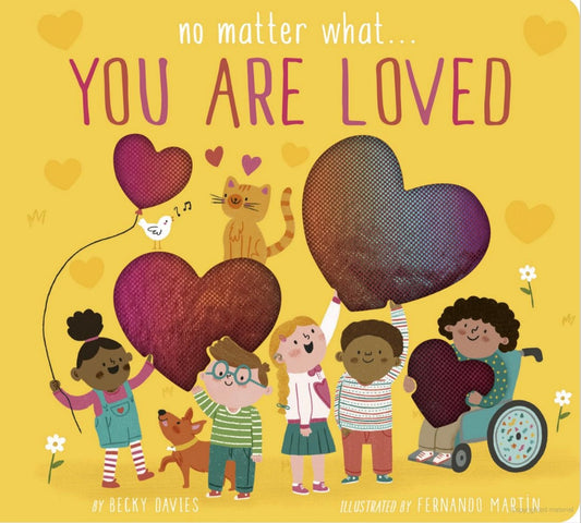 No matter what… you are loved