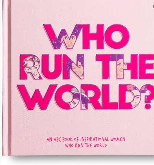 Who run the world? - children’s book